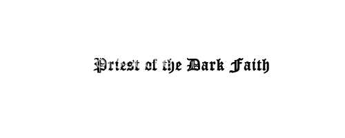 [Image: Priestofthedarkfaith.png]